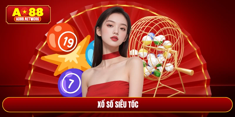 Xổ Số Siêu Tốc